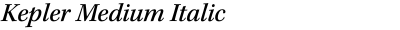 Kepler Medium Italic
